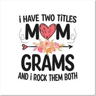 grams - i have two titles mom and grams Posters and Art